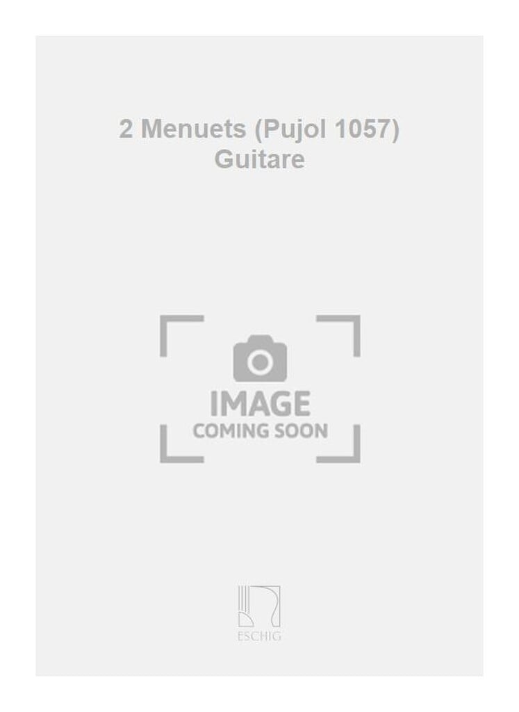 2 Menuets (Pujol 1057) Guitare